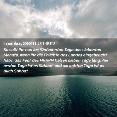 Picture 02 - Levitikus 23:39 LUTH1912 - So sollt ihr nun am fünfzehnten Tage des - Bible Verse Picture