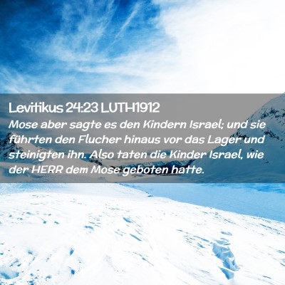 Picture 02 - Levitikus 24:23 LUTH1912 - Mose aber sagte es den Kindern Israel; und sie - Bible Verse Picture
