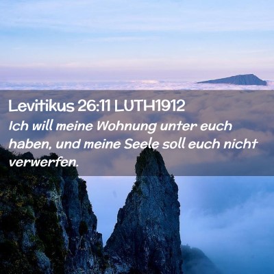 Picture 02 - Levitikus 26:11 LUTH1912 - Ich will meine Wohnung unter euch haben, und - Bible Verse Picture