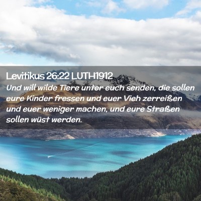 Picture 02 - Levitikus 26:22 LUTH1912 - Und will wilde Tiere unter euch senden, die - Bible Verse Picture