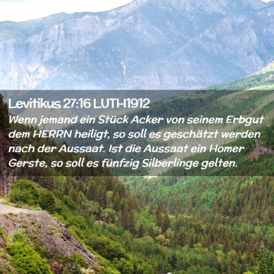 Picture 02 - Levitikus 27:16 LUTH1912 - Wenn jemand ein Stück Acker von seinem Erbgut - Bible Verse Picture