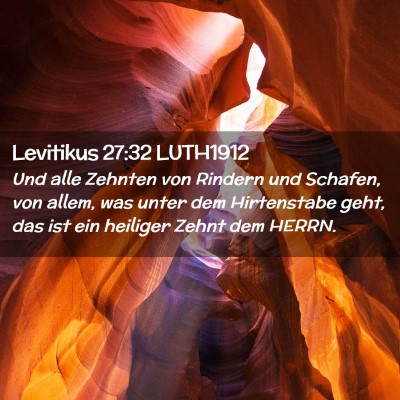 Picture 02 - Levitikus 27:32 LUTH1912 - Und alle Zehnten von Rindern und Schafen, von - Bible Verse Picture
