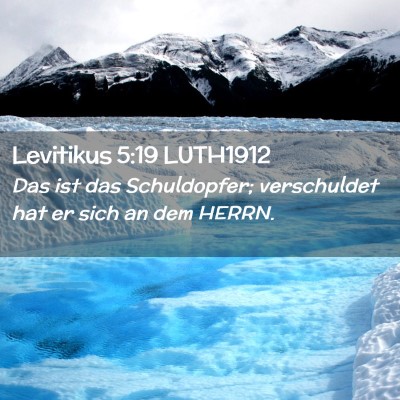 Picture 02 - Levitikus 5:19 LUTH1912 - Das ist das Schuldopfer; verschuldet hat er sich - Bible Verse Picture