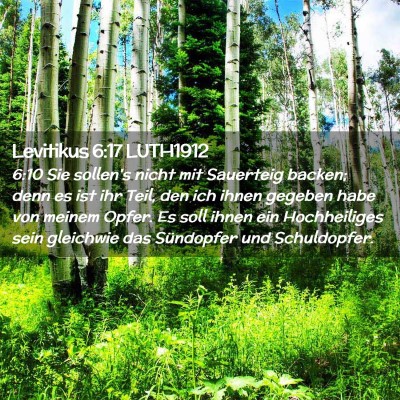 Picture 02 - Levitikus 6:17 LUTH1912 - 6:10 Sie sollen's nicht mit Sauerteig backen; - Bible Verse Picture