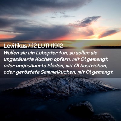 Picture 02 - Levitikus 7:12 LUTH1912 - Wollen sie ein Lobopfer tun, so sollen sie - Bible Verse Picture