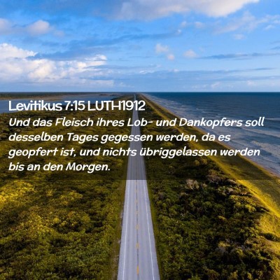 Picture 02 - Levitikus 7:15 LUTH1912 - Und das Fleisch ihres Lob- und Dankopfers soll - Bible Verse Picture