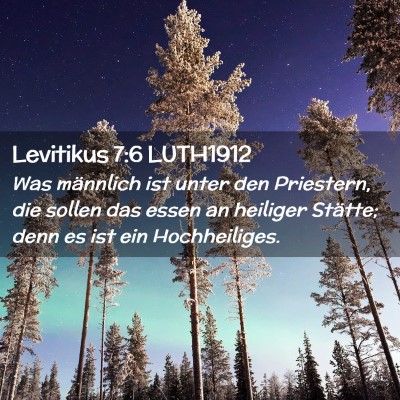 Picture 02 - Levitikus 7:6 LUTH1912 - Was männlich ist unter den Priestern, die sollen - Bible Verse Picture