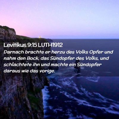 Picture 02 - Levitikus 9:15 LUTH1912 - Darnach brachte er herzu des Volks Opfer und nahm - Bible Verse Picture