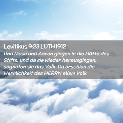 Picture 02 - Levitikus 9:23 LUTH1912 - Und Mose und Aaron gingen in die Hütte des - Bible Verse Picture
