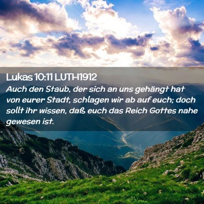 Picture 02 - Lukas 10:11 LUTH1912 - Auch den Staub, der sich an uns gehängt hat von - Bible Verse Picture