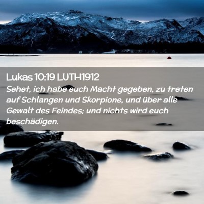 Picture 02 - Lukas 10:19 LUTH1912 - Sehet, ich habe euch Macht gegeben, zu treten auf - Bible Verse Picture