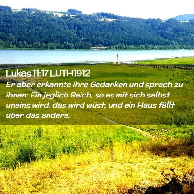 Picture 02 - Lukas 11:17 LUTH1912 - Er aber erkannte ihre Gedanken und sprach zu - Bible Verse Picture