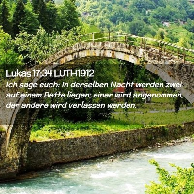 Picture 02 - Lukas 17:34 LUTH1912 - Ich sage euch: In derselben Nacht werden zwei auf - Bible Verse Picture
