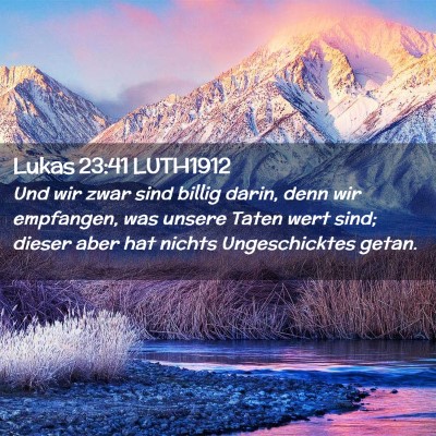 Picture 02 - Lukas 23:41 LUTH1912 - Und wir zwar sind billig darin, denn wir - Bible Verse Picture