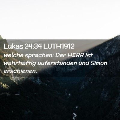 Picture 02 - Lukas 24:34 LUTH1912 - welche sprachen: Der HERR ist wahrhaftig - Bible Verse Picture