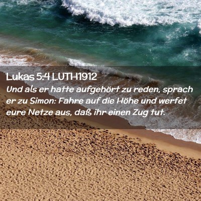 Picture 02 - Lukas 5:4 LUTH1912 - Und als er hatte aufgehört zu reden, sprach er - Bible Verse Picture