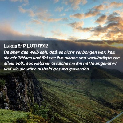 Picture 02 - Lukas 8:47 LUTH1912 - Da aber das Weib sah, daß es nicht verborgen - Bible Verse Picture