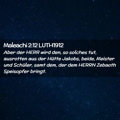 Picture 02 - Maleachi 2:12 LUTH1912 - Aber der HERR wird den, so solches tut, ausrotten - Bible Verse Picture
