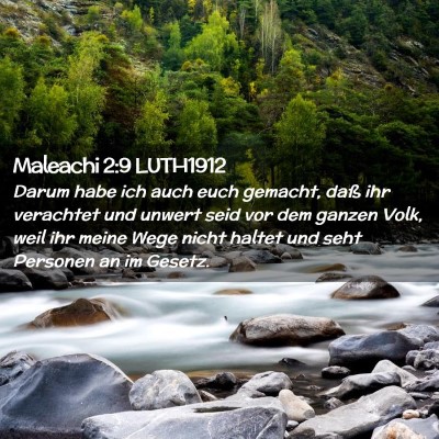 Picture 02 - Maleachi 2:9 LUTH1912 - Darum habe ich auch euch gemacht, daß ihr - Bible Verse Picture