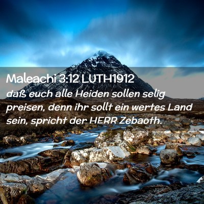 Picture 02 - Maleachi 3:12 LUTH1912 - daß euch alle Heiden sollen selig preisen, denn - Bible Verse Picture