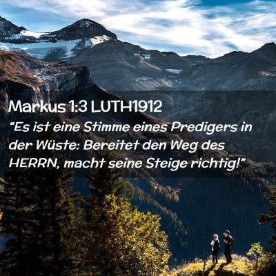 Picture 02 - Markus 1:3 LUTH1912 - “Es ist eine Stimme eines Predigers in der - Bible Verse Picture