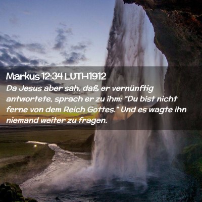 Picture 02 - Markus 12:34 LUTH1912 - Da Jesus aber sah, daß er vernünftig - Bible Verse Picture