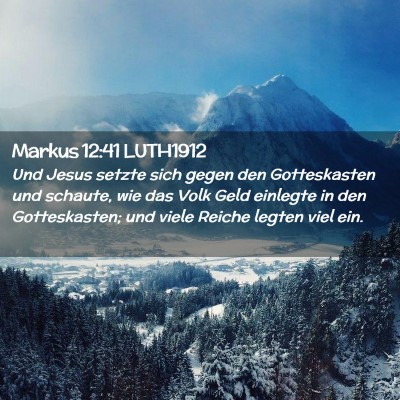 Picture 02 - Markus 12:41 LUTH1912 - Und Jesus setzte sich gegen den Gotteskasten und - Bible Verse Picture