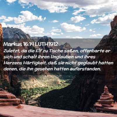 Picture 02 - Markus 16:14 LUTH1912 - Zuletzt, da die Elf zu Tische saßen, offenbarte - Bible Verse Picture