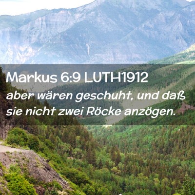Picture 02 - Markus 6:9 LUTH1912 - aber wären geschuht, und daß sie nicht zwei - Bible Verse Picture