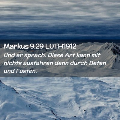 Picture 02 - Markus 9:29 LUTH1912 - Und er sprach: Diese Art kann mit nichts - Bible Verse Picture