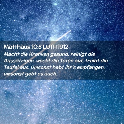 Picture 02 - Matthäus 10:8 LUTH1912 - Macht die Kranken gesund, reinigt die - Bible Verse Picture