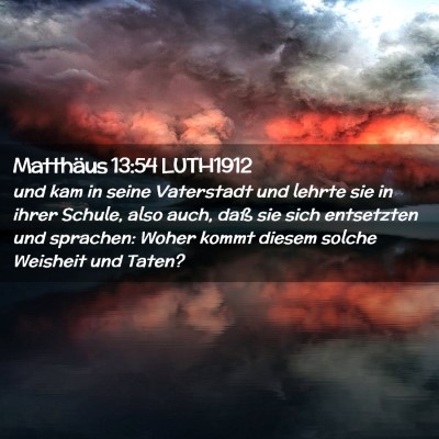 Picture 02 - Matthäus 13:54 LUTH1912 - und kam in seine Vaterstadt und lehrte sie in - Bible Verse Picture