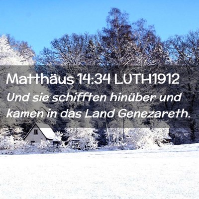 Picture 02 - Matthäus 14:34 LUTH1912 - Und sie schifften hinüber und kamen in das Land - Bible Verse Picture