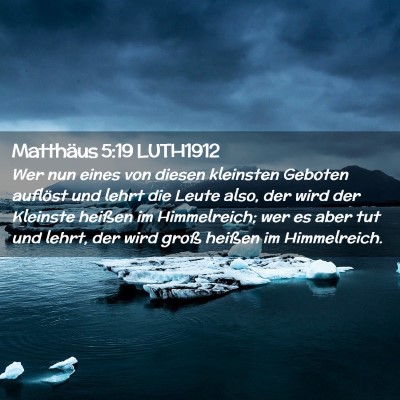 Picture 02 - Matthäus 5:19 LUTH1912 - Wer nun eines von diesen kleinsten Geboten - Bible Verse Picture