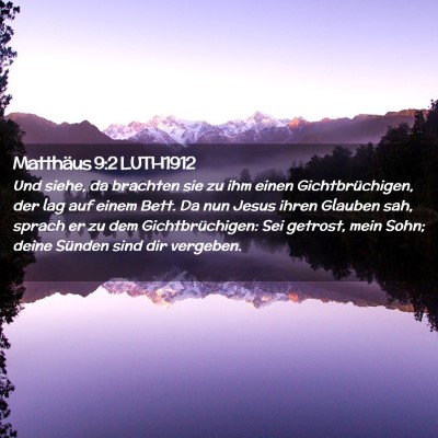 Picture 02 - Matthäus 9:2 LUTH1912 - Und siehe, da brachten sie zu ihm einen - Bible Verse Picture