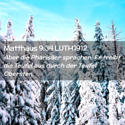 Picture 02 - Matthäus 9:34 LUTH1912 - Aber die Pharisäer sprachen: Er treibt die - Bible Verse Picture