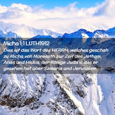 Picture 02 - Micha 1:1 LUTH1912 - Dies ist das Wort des HERRN, welches geschah zu - Bible Verse Picture