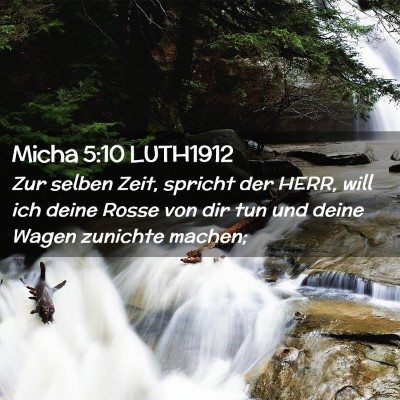 Picture 02 - Micha 5:10 LUTH1912 - Zur selben Zeit, spricht der HERR, will ich deine - Bible Verse Picture