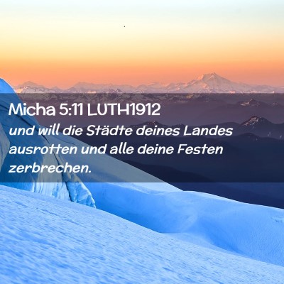 Picture 02 - Micha 5:11 LUTH1912 - und will die Städte deines Landes ausrotten und - Bible Verse Picture