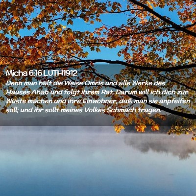 Picture 02 - Micha 6:16 LUTH1912 - Denn man hält die Weise Omris und alle Werke des - Bible Verse Picture
