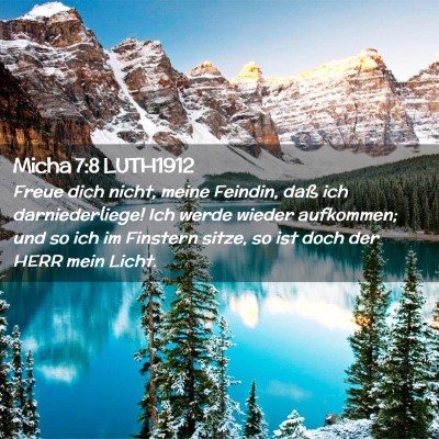 Picture 02 - Micha 7:8 LUTH1912 - Freue dich nicht, meine Feindin, daß ich - Bible Verse Picture