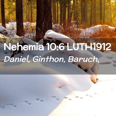 Picture 02 - Nehemia 10:6 LUTH1912 - Daniel, Ginthon, - Bible Verse Picture