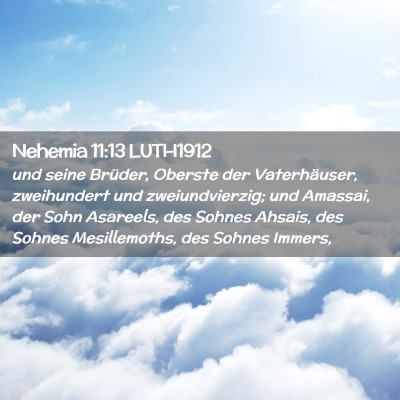 Picture 02 - Nehemia 11:13 LUTH1912 - und seine Brüder, Oberste der Vaterhäuser, - Bible Verse Picture