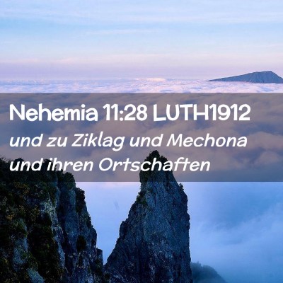 Picture 02 - Nehemia 11:28 LUTH1912 - und zu Ziklag und Mechona und ihren - Bible Verse Picture