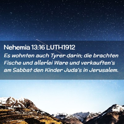 Picture 02 - Nehemia 13:16 LUTH1912 - Es wohnten auch Tyrer darin; die brachten Fische - Bible Verse Picture