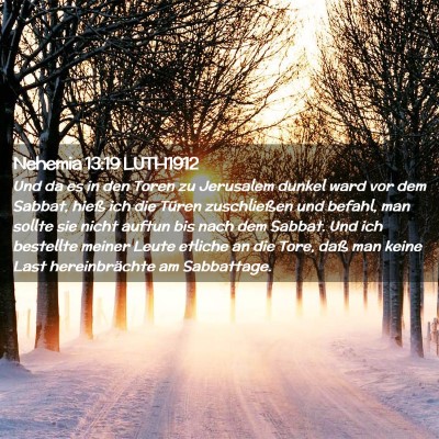 Picture 02 - Nehemia 13:19 LUTH1912 - Und da es in den Toren zu Jerusalem dunkel ward - Bible Verse Picture