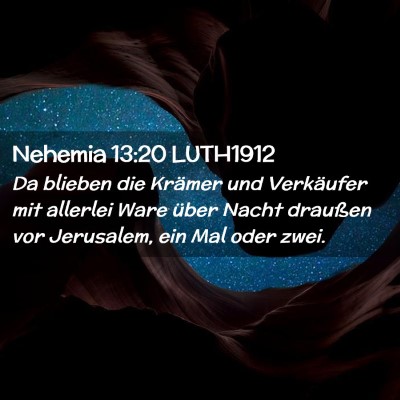 Picture 02 - Nehemia 13:20 LUTH1912 - Da blieben die Krämer und Verkäufer mit - Bible Verse Picture