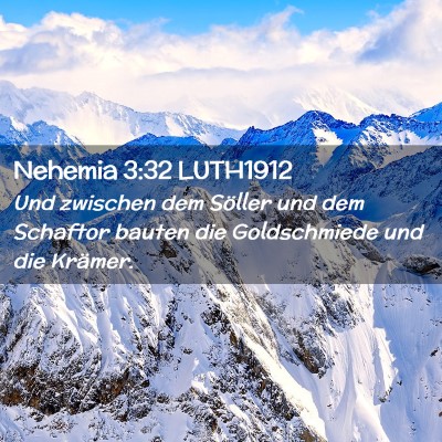 Picture 02 - Nehemia 3:32 LUTH1912 - Und zwischen dem Söller und dem Schaftor bauten - Bible Verse Picture