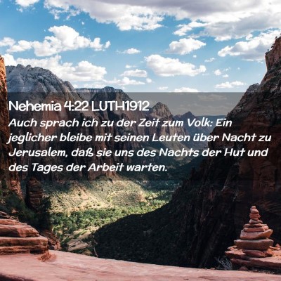 Picture 02 - Nehemia 4:22 LUTH1912 - Auch sprach ich zu der Zeit zum Volk: Ein - Bible Verse Picture