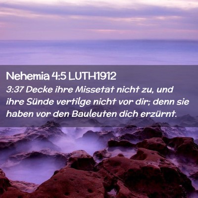 Picture 02 - Nehemia 4:5 LUTH1912 - 3:37 Decke ihre Missetat nicht zu, und ihre - Bible Verse Picture